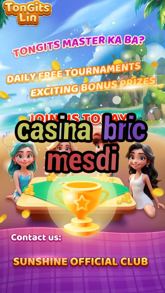 casina bric mesdi-igamblinglist.com
